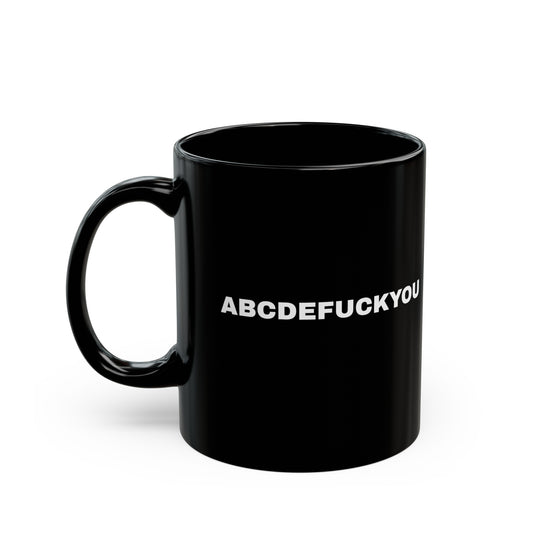 ABCDEFUCKYOU  - Black Mug (11oz)