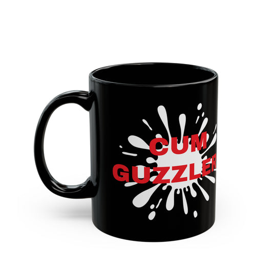 CUM GUZZLER  - Black Mug (11oz)