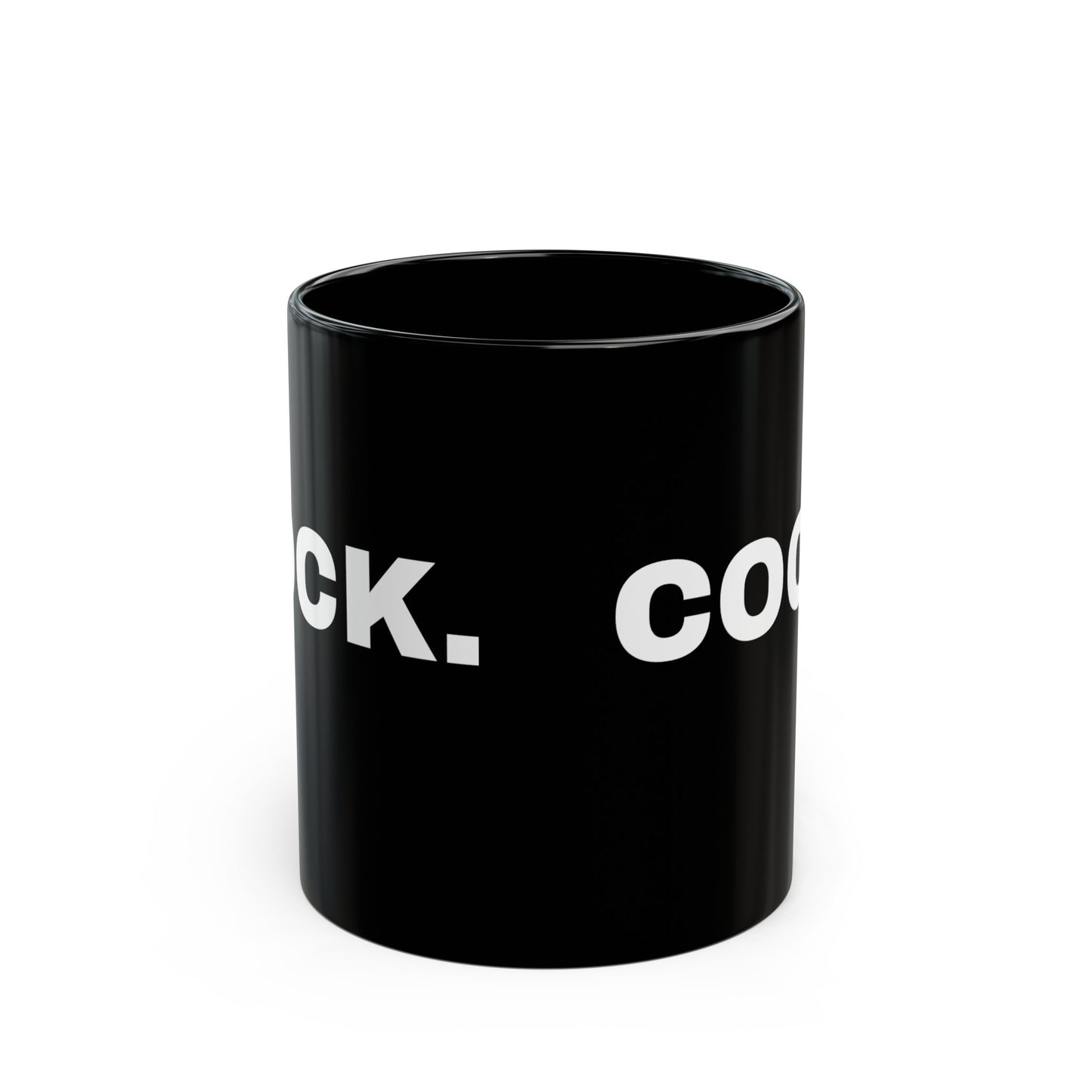 COCK. - Black Mug (11oz)
