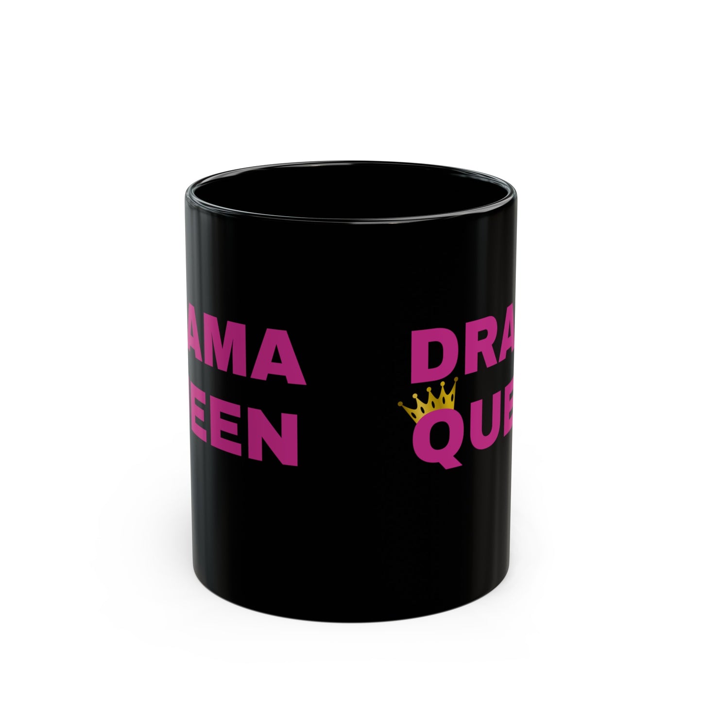 DRAMA QUEEN - Black Mug (11oz)