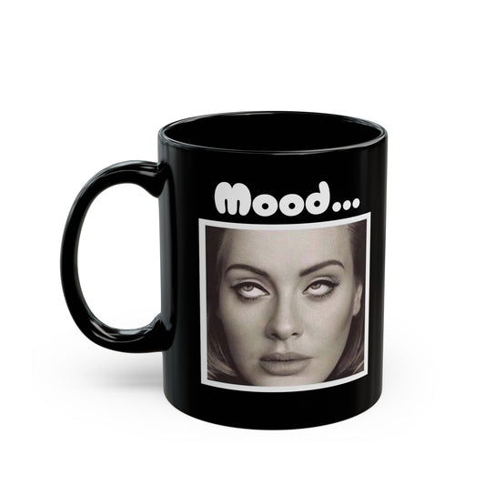 ADELE MOOD MUG - Black Mug (11oz)