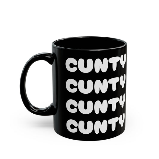 CUNTY - Black Mug (11oz)