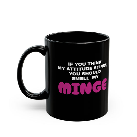 Copy of MINGE - Black Mug (11oz)
